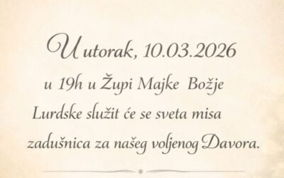 SVETA MISA ZADUŠNICA ZA NAŠEG VOLJENOG DAVORA