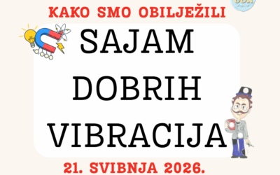 KAKO SMO OBILJEŽILI SAJAM DOBRIH VIBRACIJA