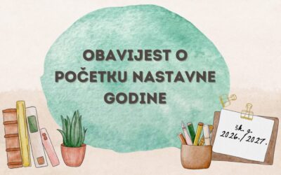 OBAVIJEST O POČETKU NASTAVNE GODINE